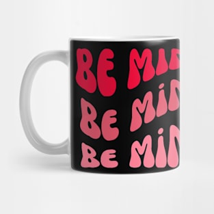 Be Mine Mug